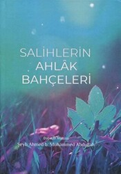 Salihlerin Ahlak Bahçeleri - 1