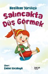 Salıncakta Düş Görmek - 1