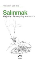 Salınmak - Hayattan Sevinç Duyma Sanatı - 1