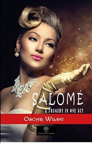 Salome: A Tragedy in One Act - 1