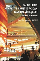 Salonların Mimari ve Akustik Açıdan Tasarım Süreçleri - 1