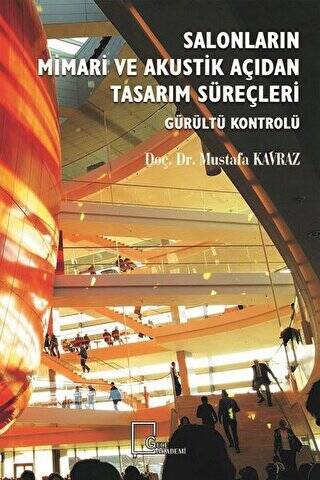 Salonların Mimari ve Akustik Açıdan Tasarım Süreçleri - 1