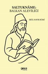 Saltukname Balkan Aleviliği - Gece Kitaplığı