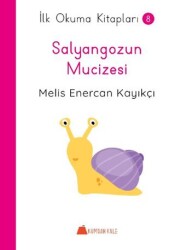 Salyangozun Mucizesi - İlk Okuma Kitapları - Kumdan Kale
