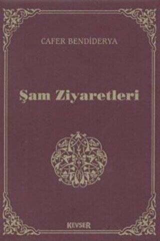 Şam Ziyaretleri - 1