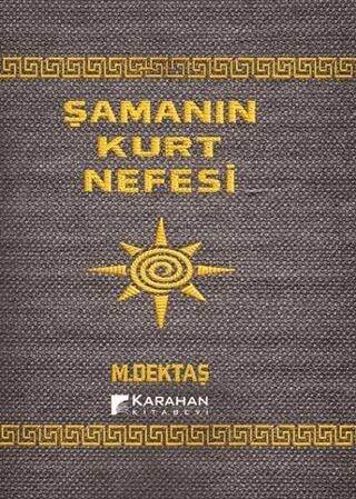 Şamanın Kurt Nefesi - 1