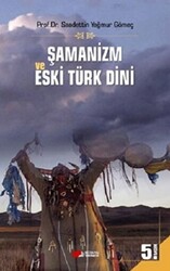 Şamanizm ve Eski Türk Dini - 1