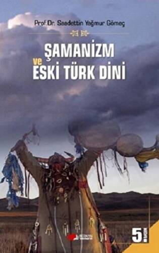 Şamanizm ve Eski Türk Dini - 1
