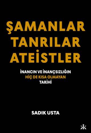 Şamanlar Tanrılar Ateistler - 1
