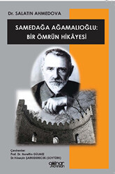 Samedağa Ağamalıoğlu: Bir Ömrün Hikayesi - 1