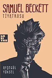 Samuel Beckett Tiyatrosu - 1