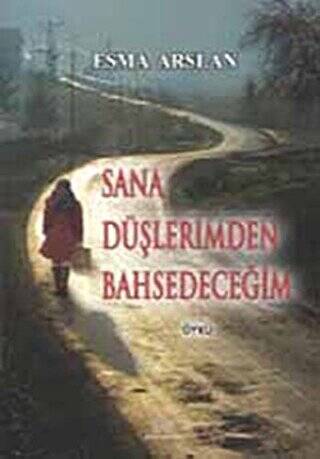 Sana Düşlerimden Bahsedeceğim - 1