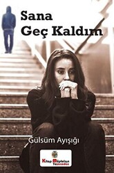 Sana Geç Kaldım - 1