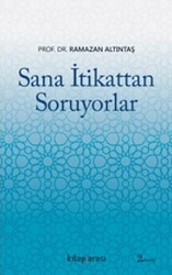 Sana İtikattan Soruyorlar - 1