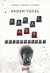 Sanal Aşk Kaçamakları - Puslu Yayıncılık