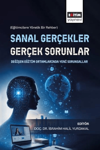 Sanal Gerçekler, Gerçek Sorunlar - 1