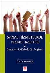 Sanal Hizmetlerde Hizmet Kalitesi ve Bankacılık Sektöründe Bir Araştırma - 1