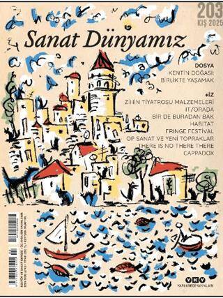 Sanat Dünyamız Dergisi Sayı: 203-Kış 2025 - 1