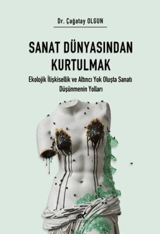 Sanat Dünyasından Kurtulmak - 1