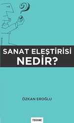 Sanat Eleştirisi Nedir? - 1