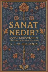 Sanat Nedir? Sanat Kuramları ve Yöntemlerine Kısa Bir Bakış - Paradigma Akademi Yayınları