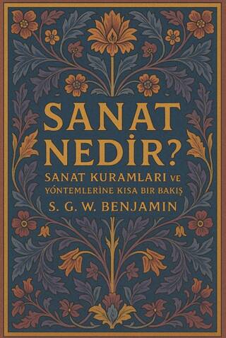 Sanat Nedir? Sanat Kuramları ve Yöntemlerine Kısa Bir Bakış - 1