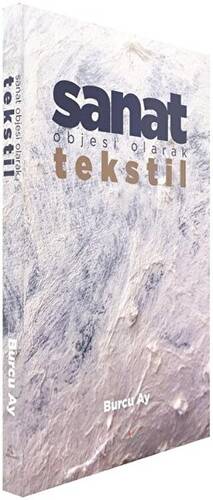 Sanat Objesi Olarak Tekstil - 1