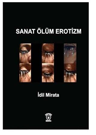 Sanat Ölüm Erotizm - 1