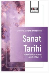 Sanat Tarihi Alanında Uluslararası Araştırmalar – I - 1