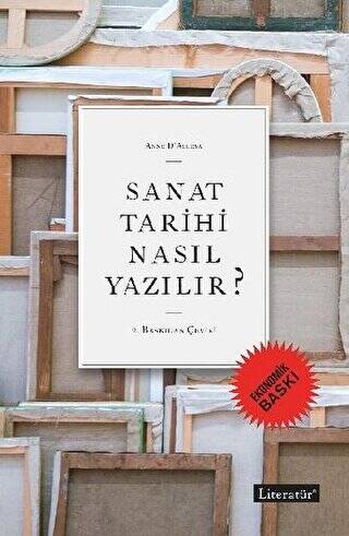 Sanat Tarihi Nasıl Yazılır? Ekonomik Baskı - 1