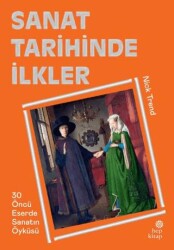 Sanat Tarihinde İlkler - 1