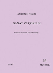 Sanat ve Çokluk - MonoKL Yayınları