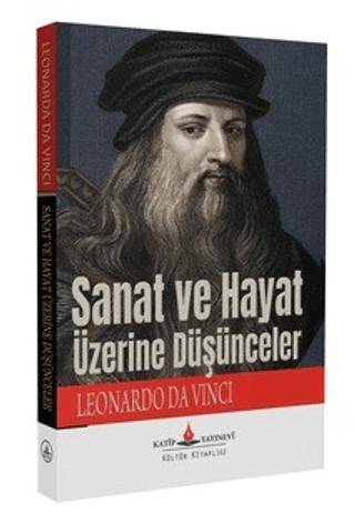 Sanat ve Hayat Üzerine Düşünceler - 1