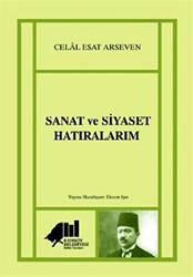 Sanat ve Siyaset Hatıralarım - 1