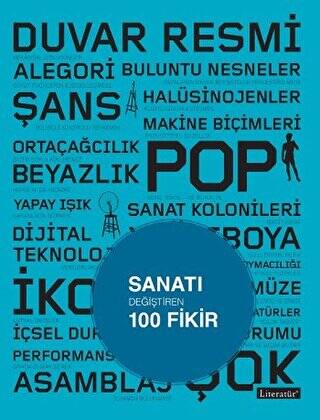 Sanatı Değiştiren 100 Fikir - 1