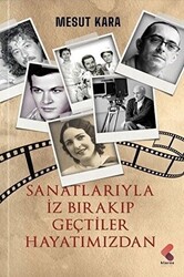 Sanatlarıyla İz Bırakıp Geçtiler Hayatımızdan - 1