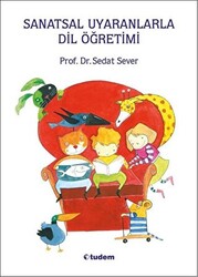 Sanatsal Uyaranlarla Dil Öğretimi - Tudem Yayınları