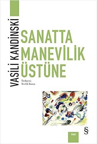 Sanatta Manevilik Üstüne - 1