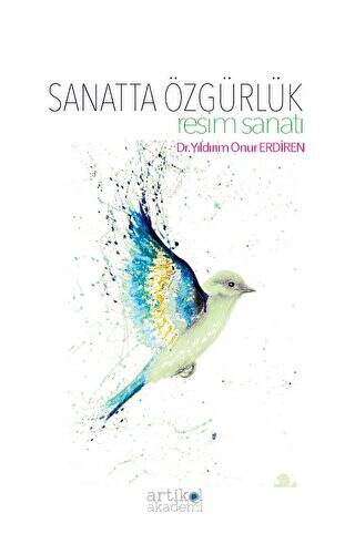 Sanatta Özgürlük - Resim Sanatı - 1