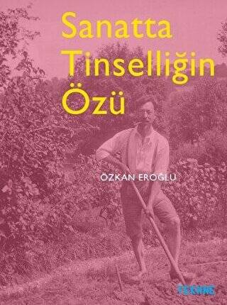 Sanatta Tinselliğin Özü - 1