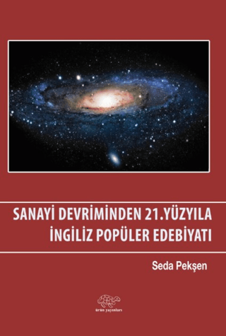 Sanayi Devriminden 21. Yüzyıla İngiliz Popüler Edebiyatı - 1