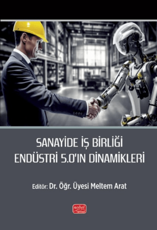 Sanayide İş Birliği Endüstri 5.0’ın Dinamikleri - 1