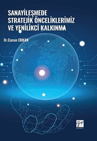 Sanayileşmede Stratejik Önceliklerimiz ve Yenilikçi Kalkınma - 1