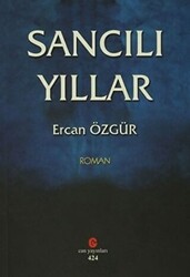 Sancılı Yıllar - 1