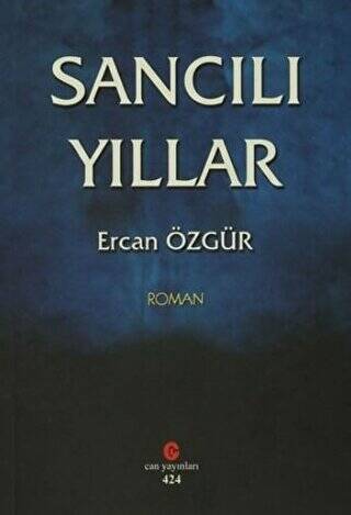 Sancılı Yıllar - 1