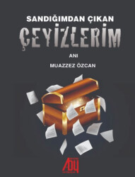 Sandığımdan Çıkan Çeyizlerim - Baygenç Yayıncılık