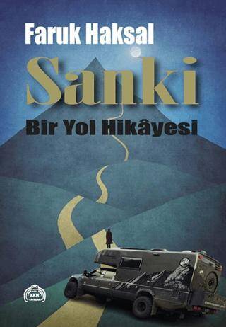 Sanki - Bir Yol Hikayesi - 1