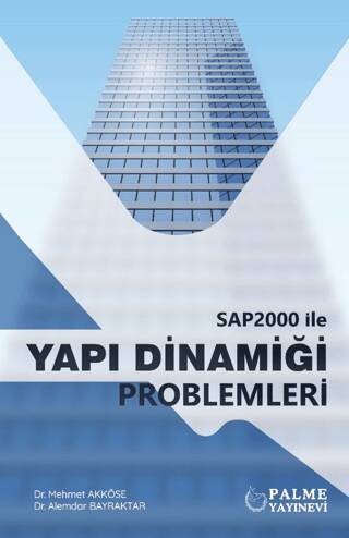 SAP2000 İle Yapı Dinamiği Problemleri - 1