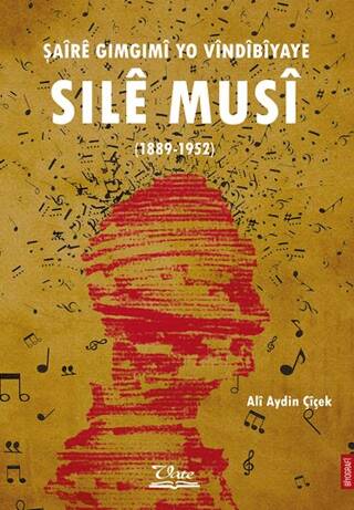 Şaîrê Gimgimî yo Vîndîbîyaye Sılê Musî 1889-1952 - 1