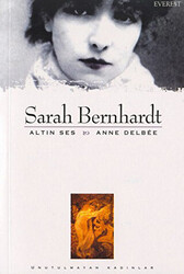 Sarah Bernhardt Altın Ses - 1
